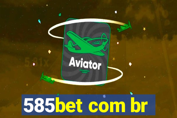 585bet com br